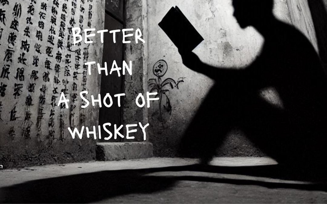 2024 Poetry: Better Than a Shot of Whiskey