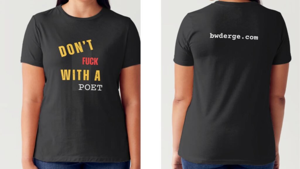 poetry merchandise - t shirt that says don't fuck with a poet