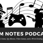 spies, video games, and music - Jam Notes Podcast