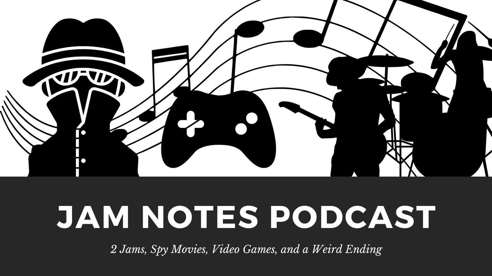 Website Banner - Jam Notes 8 - Spy Movides and Video Games spies, video games, and music - Jam Notes Podcast