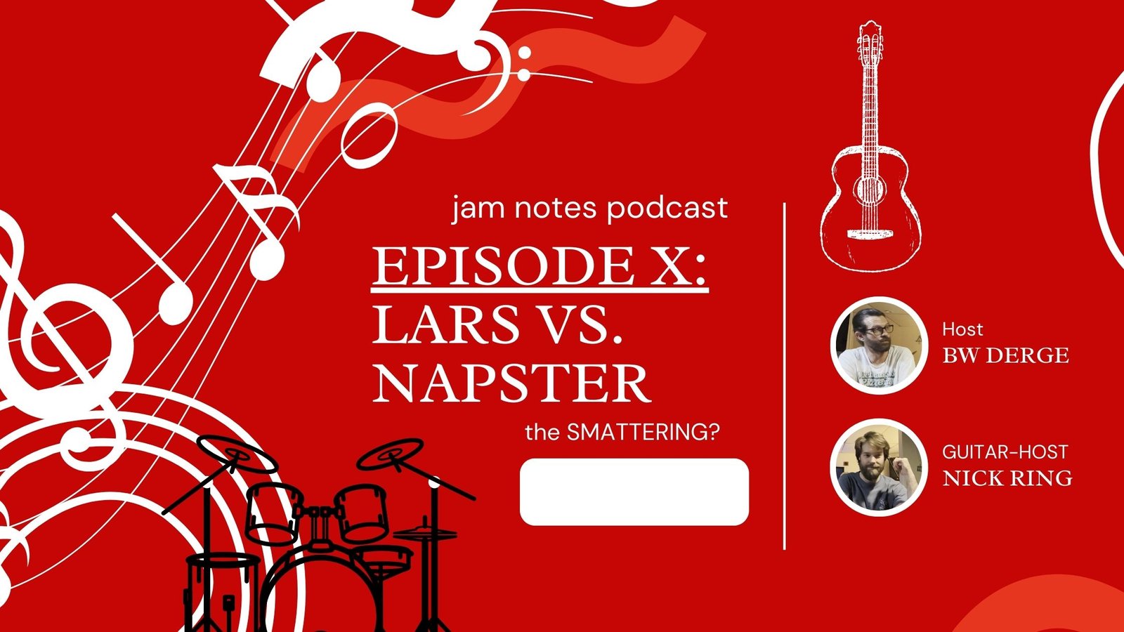 Jam Notes Podcast: Napster, Lars from Metallica, and Spotify.