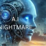 Artificial Intelligence Nightmare - AI Nightmare scenario