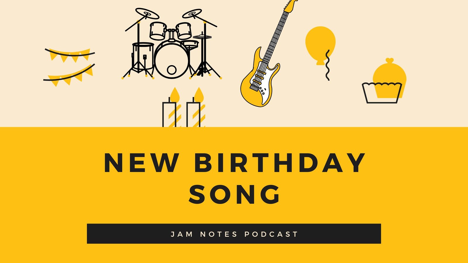 new birthday song - Website banner - episode 13 Jam Notes New Birthday Song - Jam Notes 13