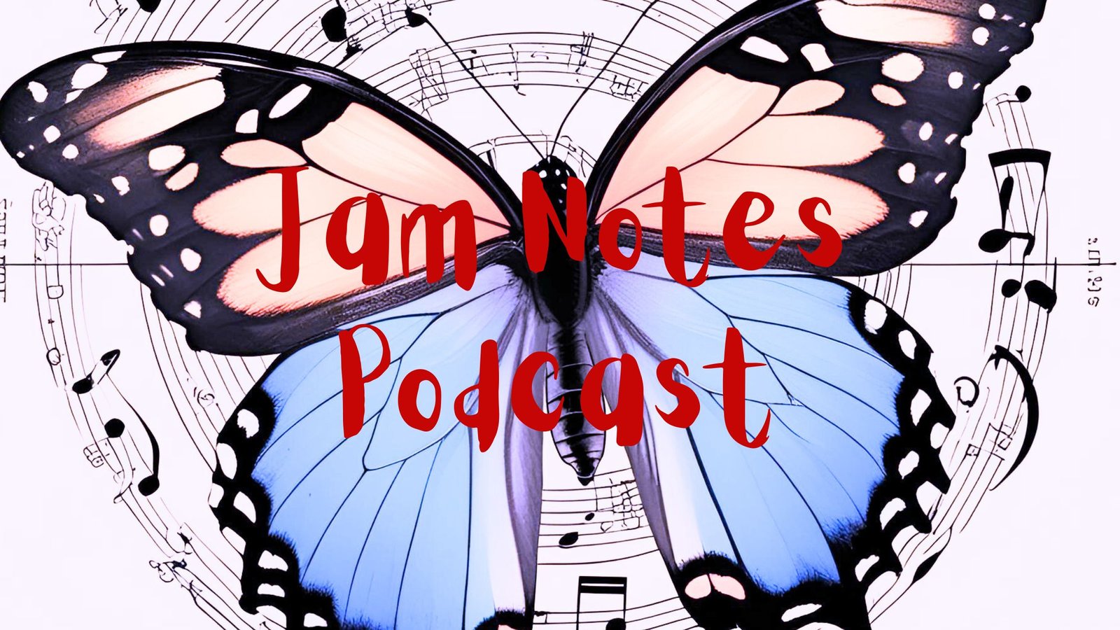 Jam Notes Podcast banner - ep 14 - butterfly effect Jam Notes Podcast - the butterfly effect jams