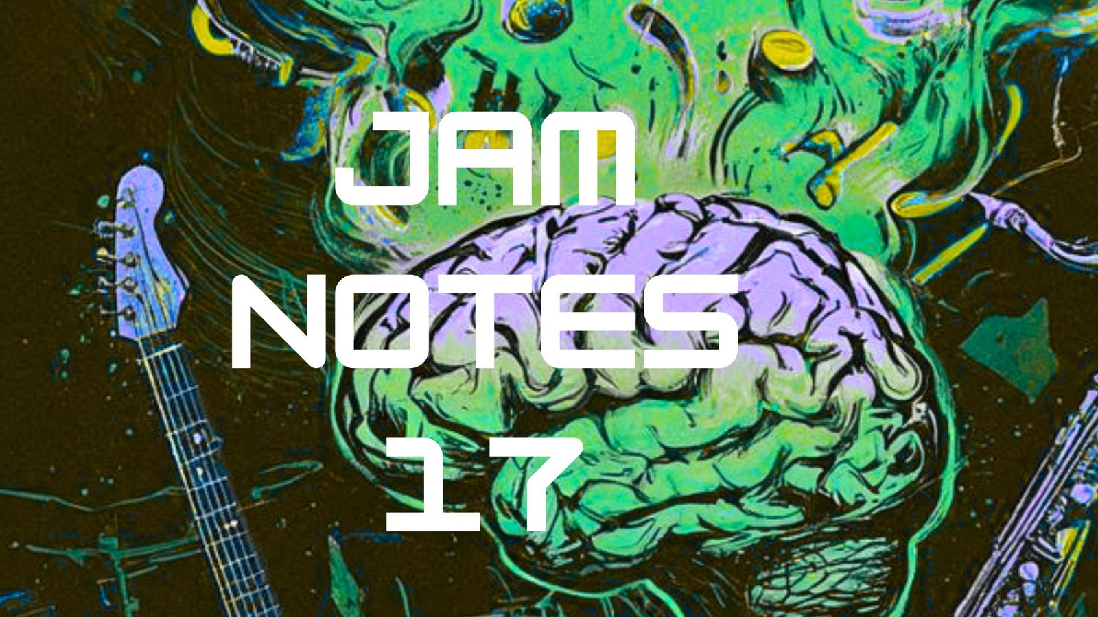 Post-Rock Jazz Punk? Brain Farts and Chromatic Notes (Jam Podcast 17)